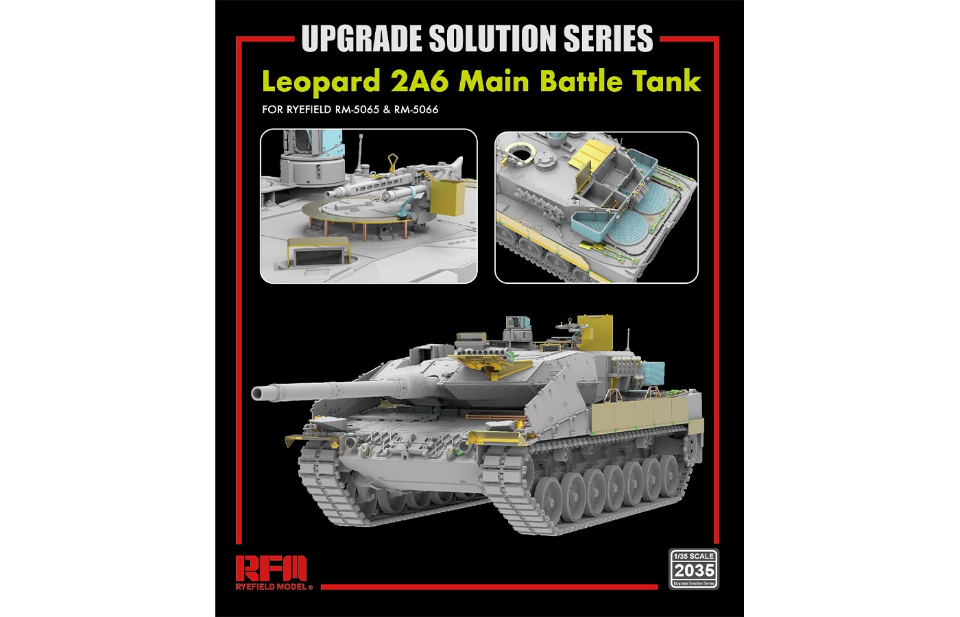 RM-2035  Leopard 2A6 Main Battle Tank  UPGRADE SOLUTION SERIES